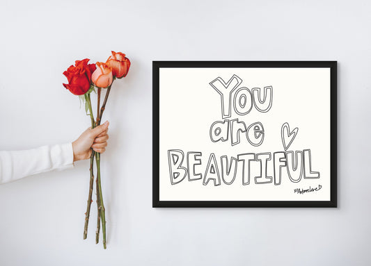 You are beautiful